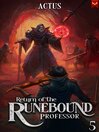 Return of the Runebound Professor 5
